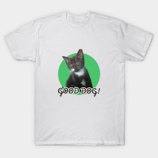 Good Dog/Cat T-Shirt